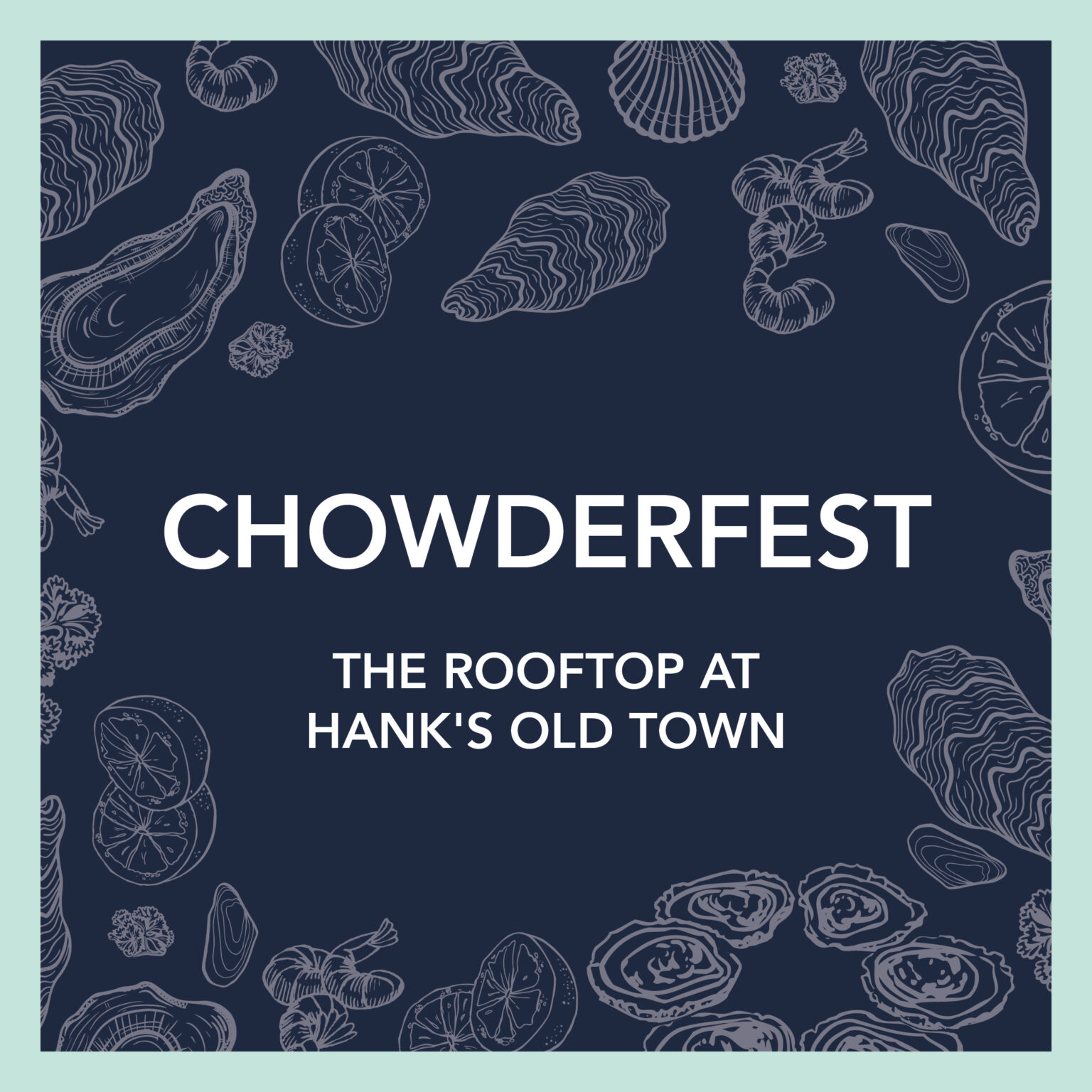 CHOWDERFEST 2025 - Hank's Oyster Bar