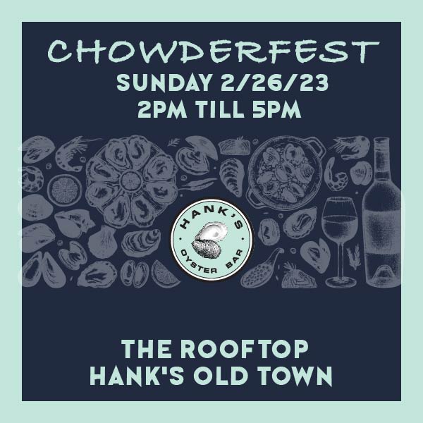 CHOWDERFEST Hank's Oyster Bar